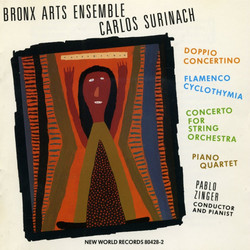 Doppio Concertino / Flamenco Cyclothymia / Concerto For String Orchestra / Piano Quartet