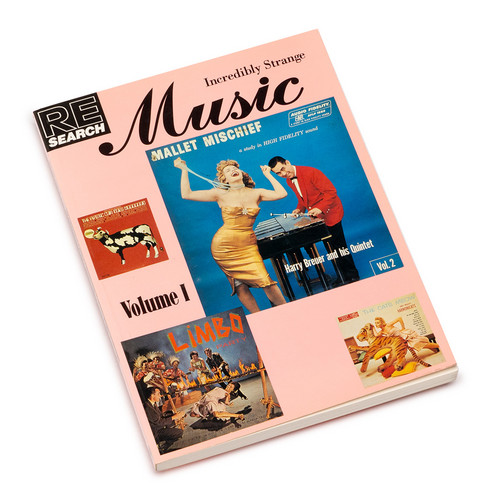 Incredibly Strange Music Volume 1 (book)