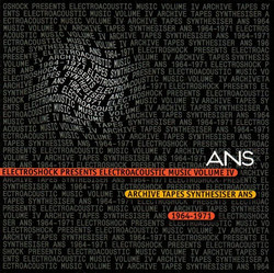 Electroacoustic Music (IV) Archive Tapes, Synthesizer ANS 1964-1