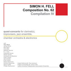 Composition No. 62: Compilation IV (Quasi-Concerto For Clarinet(s), Improvisers, Jazz Ensemble, Chamber Orchestra & Electronics)