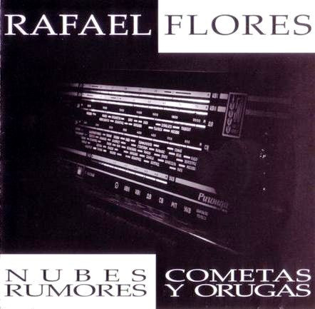 Nubes, Cometas, Rumores Y Orugas