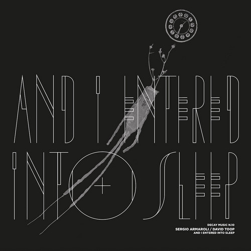 Decay Music 10: And I Entered Into Sleep