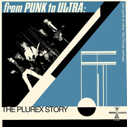 From Punk To Ultra: The Plurex Story