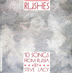 Rushes - 10 Songs From Russia