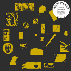 Archipelago (Cosmic Fusion Gems from France) (1978-1988)