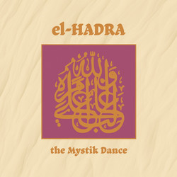 El-Hadra - The Mystik Dance