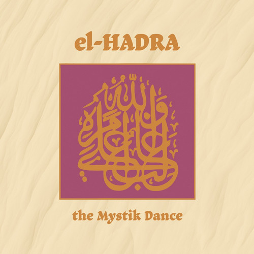 El-Hadra - The Mystik Dance