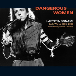 Dangerous Women: Early Works 1985-2005