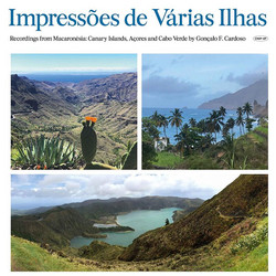 Impressões de Várias Ilhas (Field recordings from Macaronésia)
