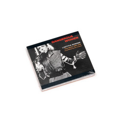 Dangerous Women: Early Works 1985-2005