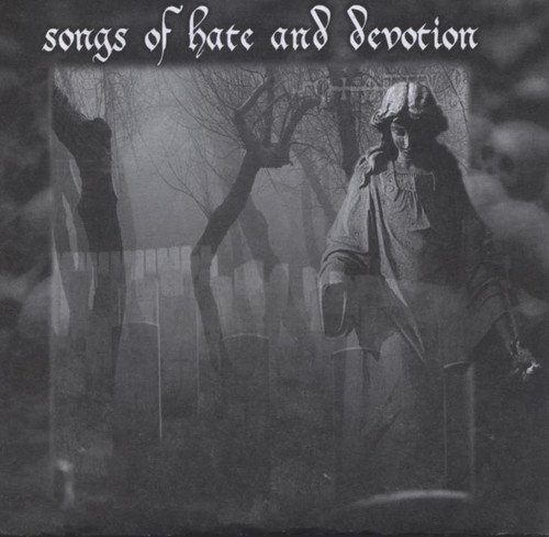Songs Of Hate And Devotion