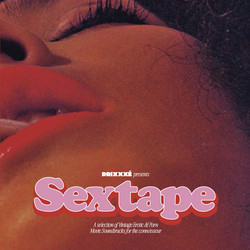 Sextape - A Selection Of Vintage Erotic & Porn Movie Soundtracks For The Connoisseur