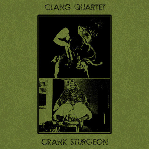 Clang Quartet / Crank Sturgeon