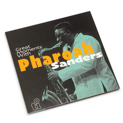Great Moments With Pharoah Sanders