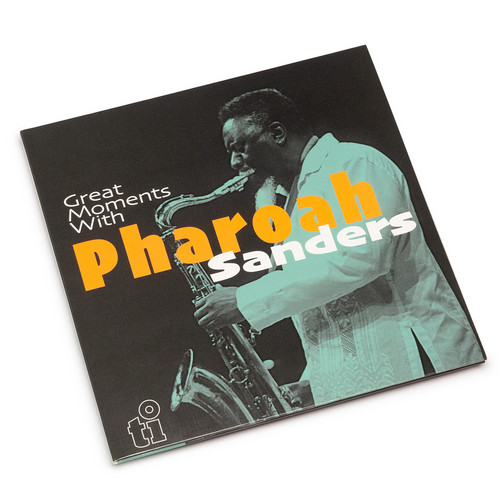 Great Moments With Pharoah Sanders