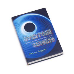  Overtone Singing Harmonic Dimensions of the Human Voice
