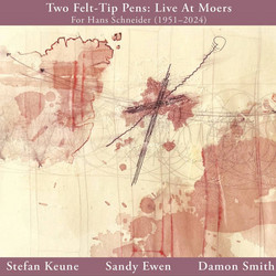 Two Felt-Tip Pens: Live At Moers 