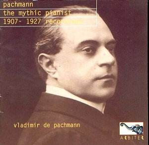 Pachmann: The Mythic Pianist 1907-1927 Recordings