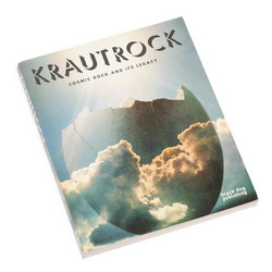 Krautrock - Cosmic Rock and its Legacy