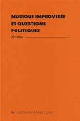 Musique improvisée et questions politiques (Book)