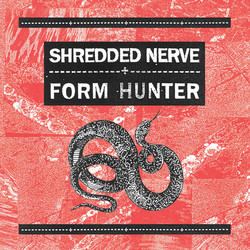 Shredded Nerve / Form Hunter