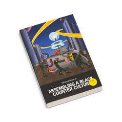 Assembling a Black Counter Culture (Book)