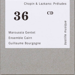 Chopin & Lazkano: Préludes