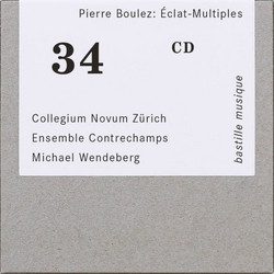 Pierre Boulez: Éclat-Multiples