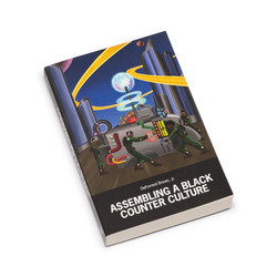 Assembling a Black Counter Culture (Book)
