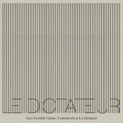 Aero Invisible Giants / Canedicoda At Le Dictateur