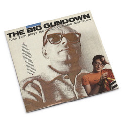 The Big Gundown (John Zorn Plays the Music of Ennio Morricone) (LP)