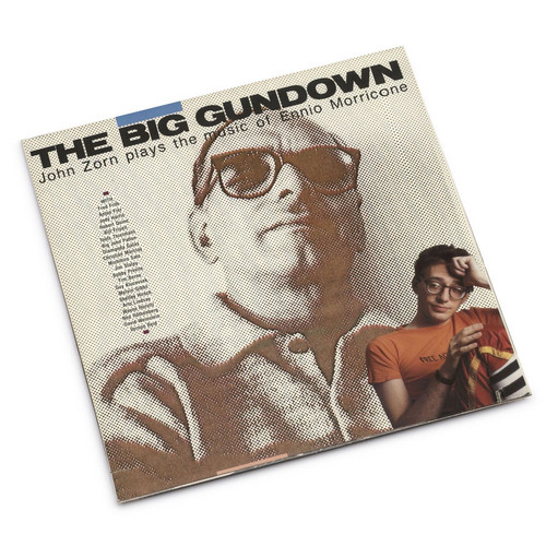 The Big Gundown (John Zorn Plays the Music of Ennio Morricone) (LP)