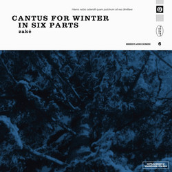 Cantus for Winter in Six Parts