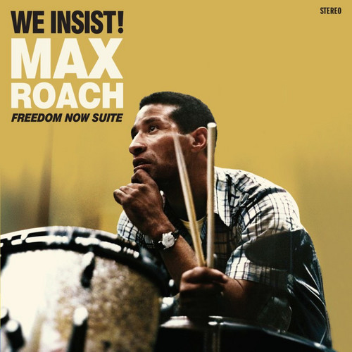 We Insist! Max Roach's Freedom Now Suite