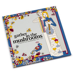 Gather in the mushrooms