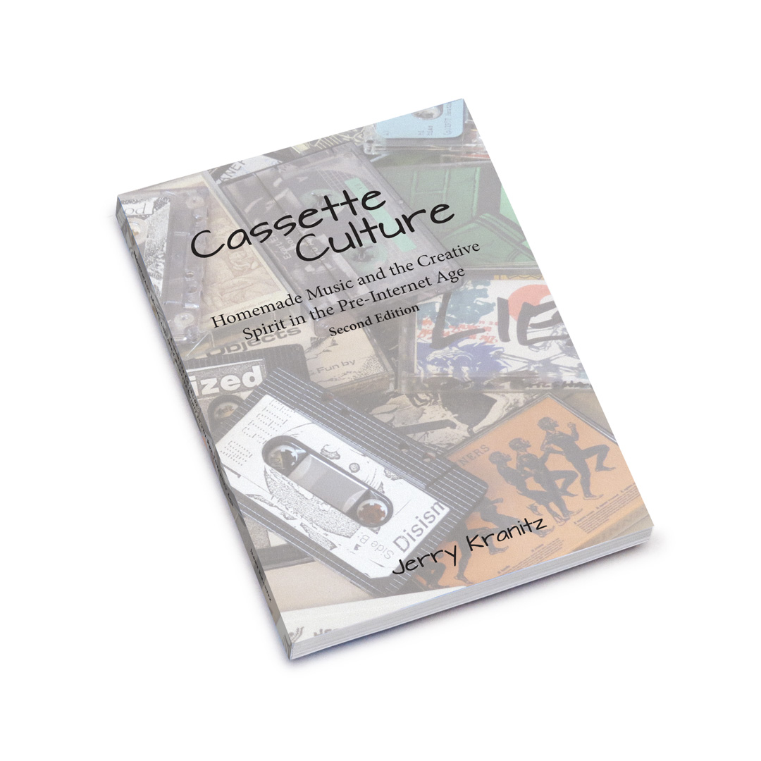 Cassette Culture - Homemade Music and the Creative Spirit in the Pre-Internet-Age (Book, Expanded Edition)