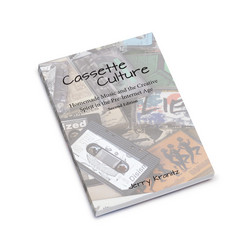 Cassette Culture - Homemade Music and the Creative Spirit in the Pre-Internet-Age (Book, Expanded Edition)