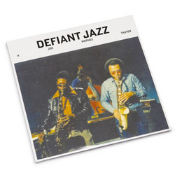 Defiant Jazz: a Joe McPhee Taster