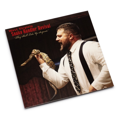 West Virginia Snake Handler Revival "They Shall Take Up Serpents"