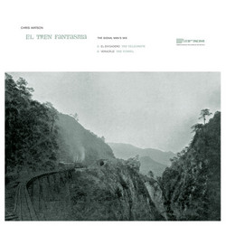 El Tren Fantasma - The Signal Man's Mix