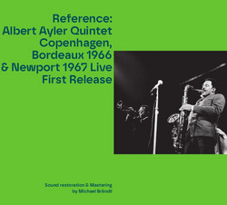 Copenhagen, Bordeaux 1966 & Newport 1967 Live First Release