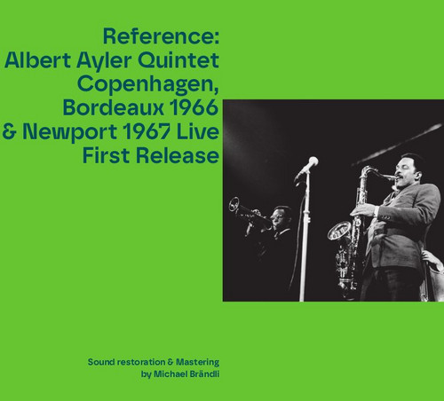 Copenhagen, Bordeaux 1966 & Newport 1967 Live First Release