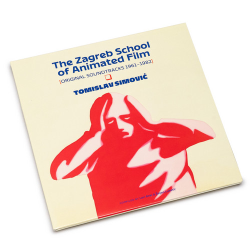 The Zagreb School Of Animated Film (Original Soundtracks 1961-1982)