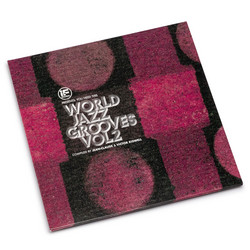 You Need This!: “World Jazz Grooves Volume 2”
