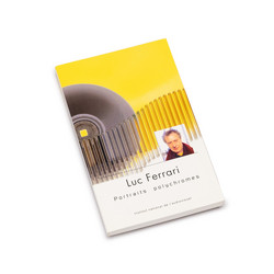 Portraits polychromes n°1: Luc Ferrari (book)
