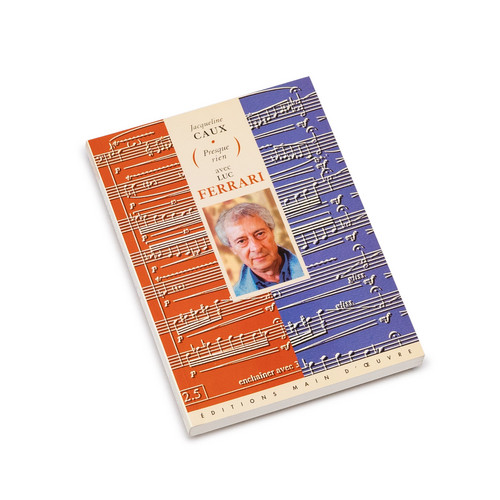 (Presque rien) avec Luc Ferrari (book)