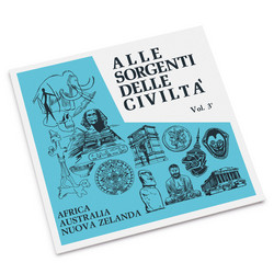 Alle Sorgenti Delle Civiltà - Vol. 3 - Africa - Australia - Nuova Zelanda
