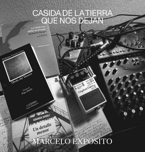 Casida De La Tierra Que Nos Dejan