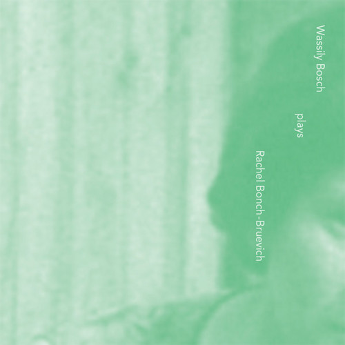 Wassily Bosch plays Rachel Bonch-Bruevich