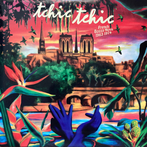 Tchic Tchic (French Bossa Nova 1963 1974)